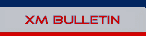 XM Bulletin